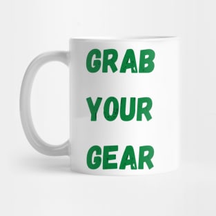 Grab your gear - NCIS Mug